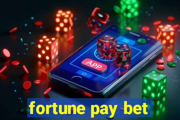 fortune pay bet